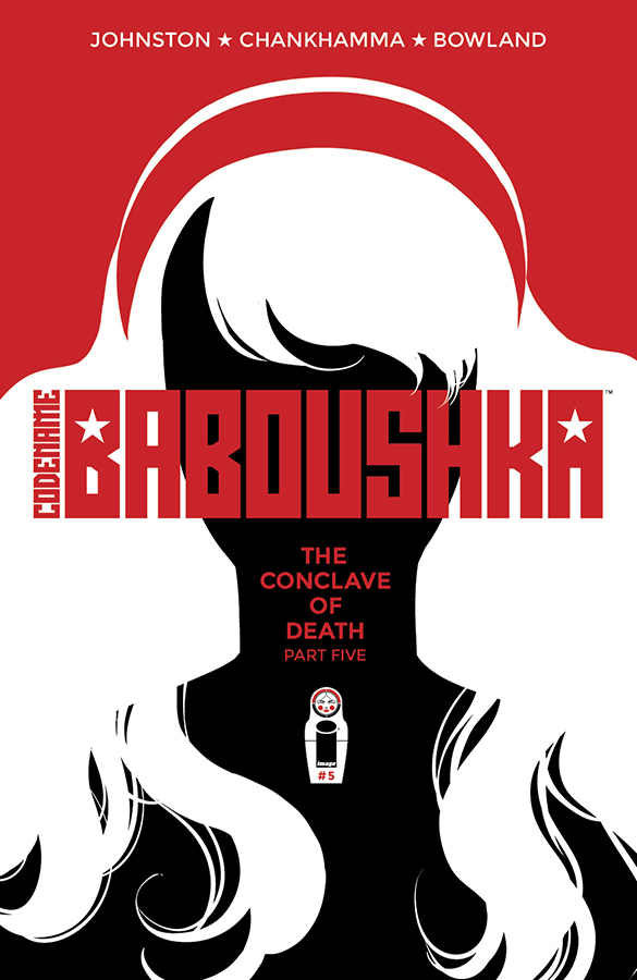 CODENAME BABOUSHKA CONCLAVE OF DEATH #5 CVR A CHANKHAMMA