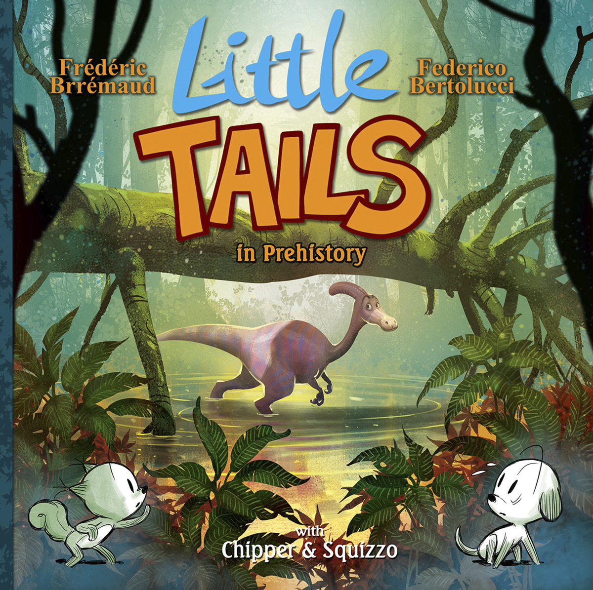 LITTLE TAILS IN PREHISTORY HC VOL 04