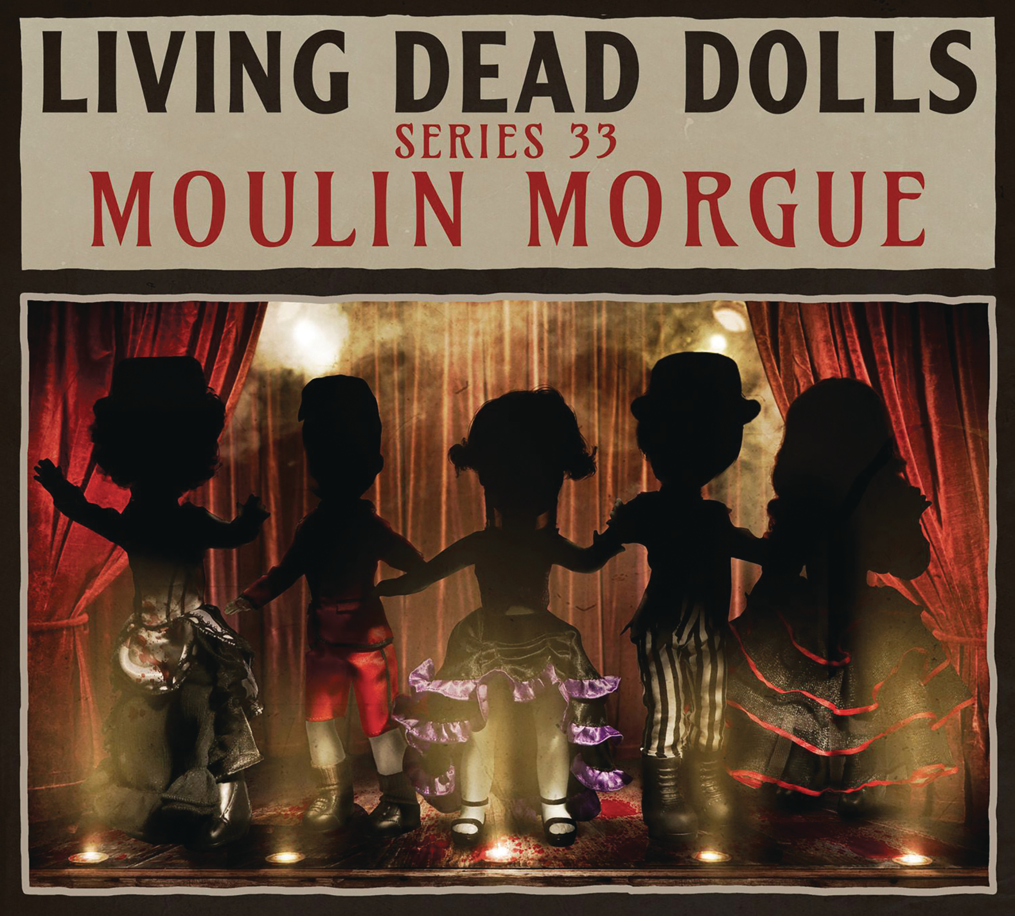 LarmÃ©s De Sang Mezco Series 33 Moulin Morgue LIVING DEAD DOLLS 
