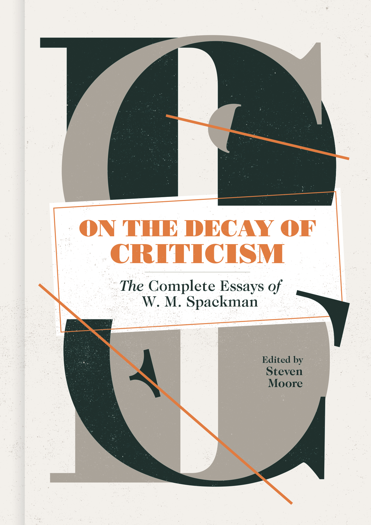 ON DECAY OF CRITICISM HC COMPLETE ESSAYS SPACKMAN