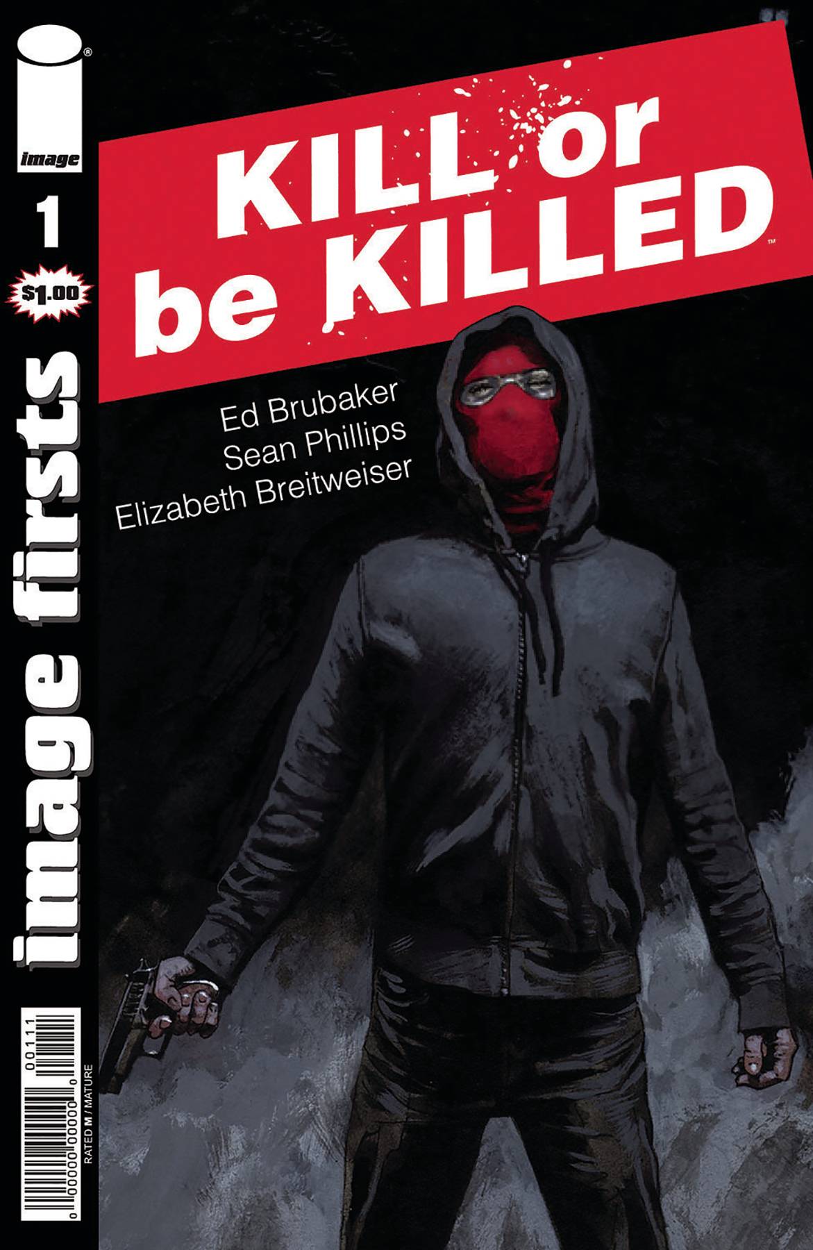 IMAGE FIRSTS KILL OR BE KILLED #1 (O/A) (MR)