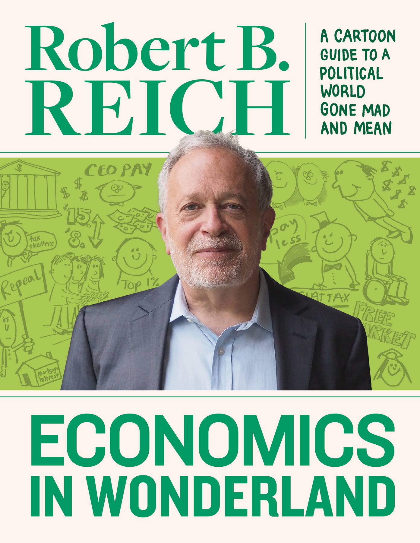 ECONOMICS WONDERLAND HC ROBERT REICH CARTOON POLITICAL