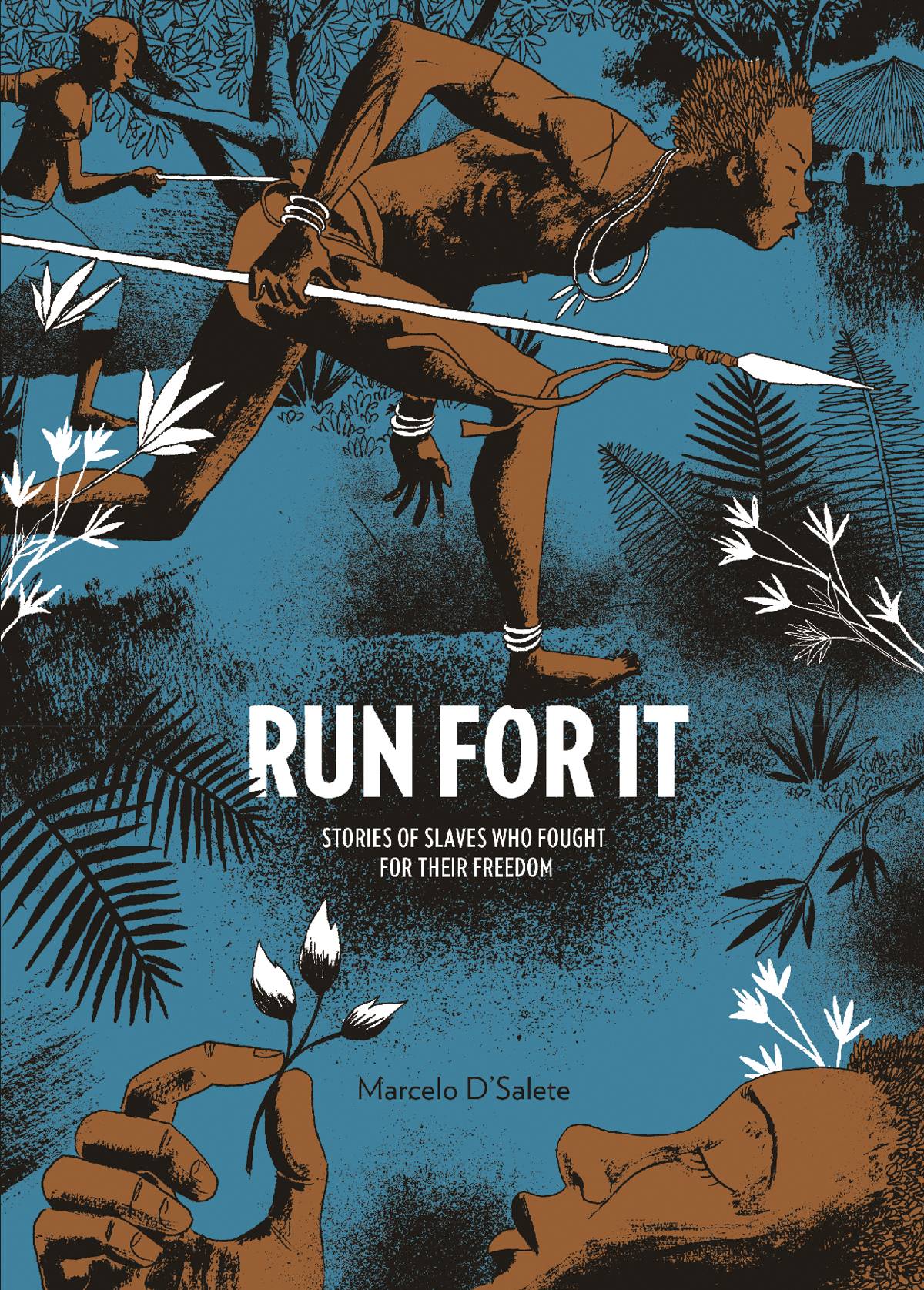 RUN FOR IT HC SLAVES WHO FOUGHT FOR THEIR FREEDOM