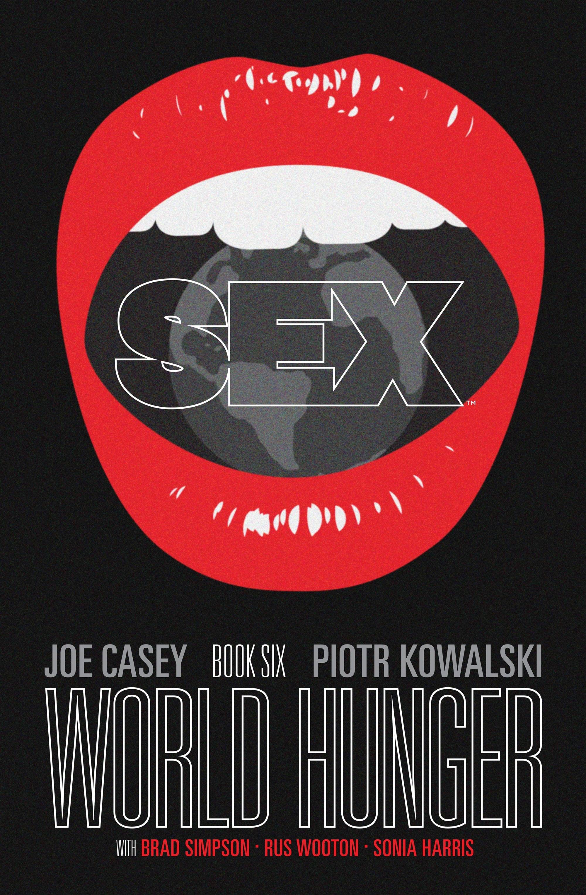 FEB190105 - SEX TP VOL 06 WORLD HUNGER (MR)