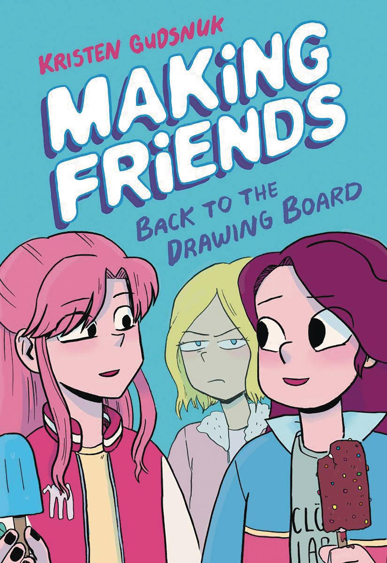 MAKING FRIENDS GN VOL 02 BACK TO DRAWING BOARD