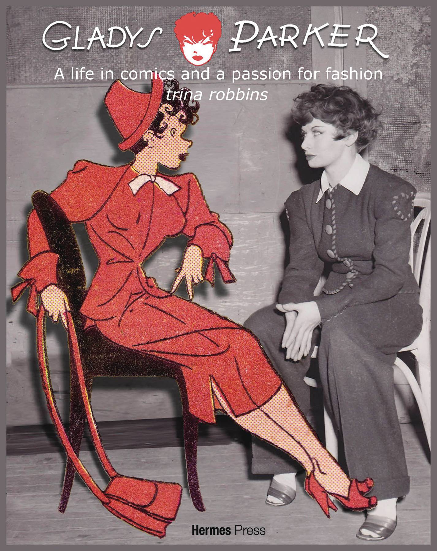 GLADYS PARKER LIFE IN COMICS PASSION FOR FASHION HC (RES) (C