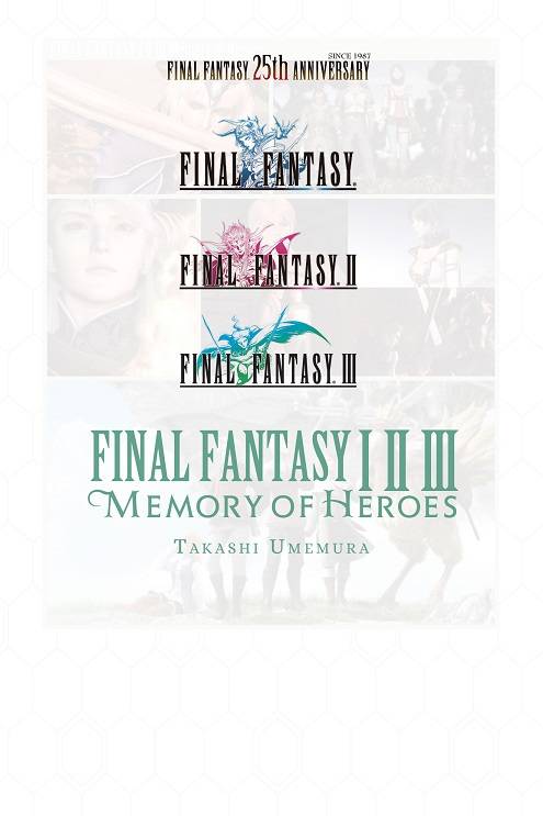 FINAL FANTASY I II III 1 2 3 MEMORY OF HEROES LIGHT NOVEL SC