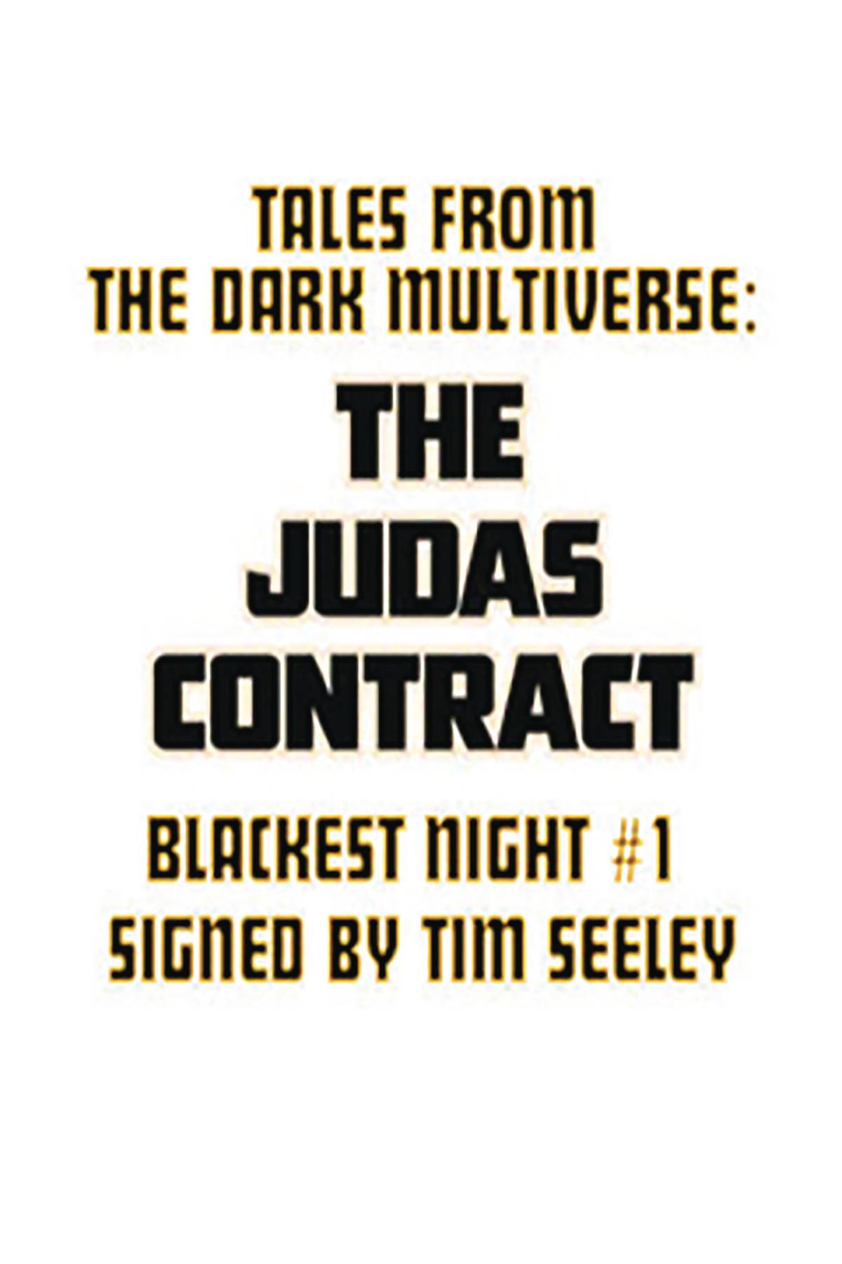 DF TALES FROM DARK MULTIVERSE JUDAS CONTRACT #1 SGN RANEY