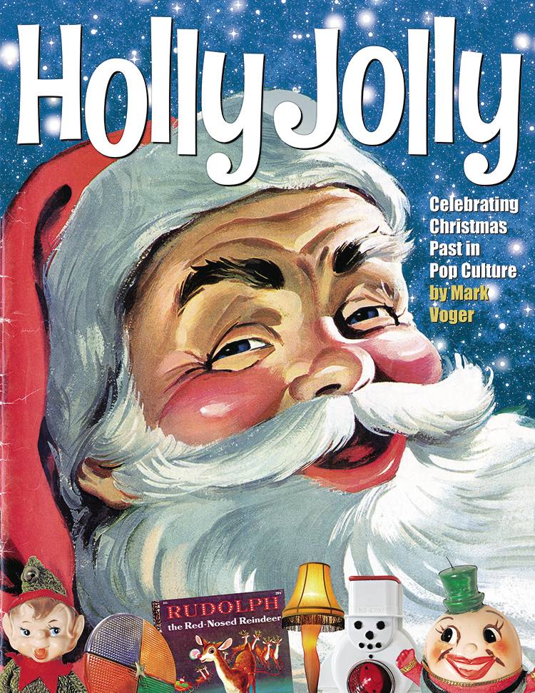 AUG201697 - HOLLY JOLLY CELEBRATING CHRISTMAS PAST POP CULTURE HC - Previews World