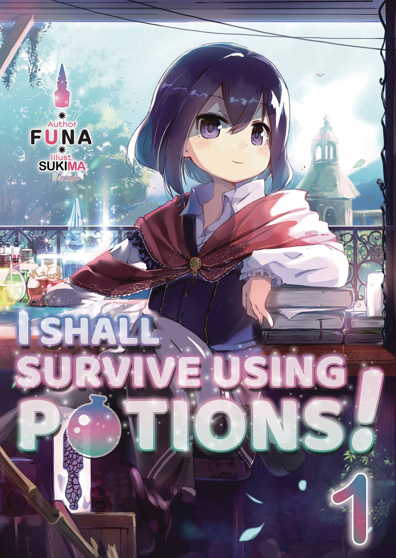 I Shall Survive Using Potions Manga Chapter 1 JUL201772 - I SHALL SURVIVE USING POTIONS LIGHT NOVEL SC VOL 01