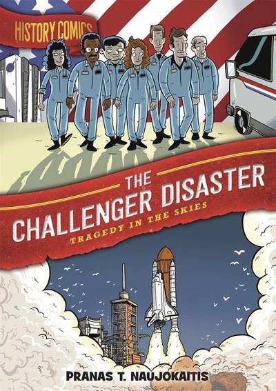 HISTORY COMICS GN CHALLENGER DISASTER