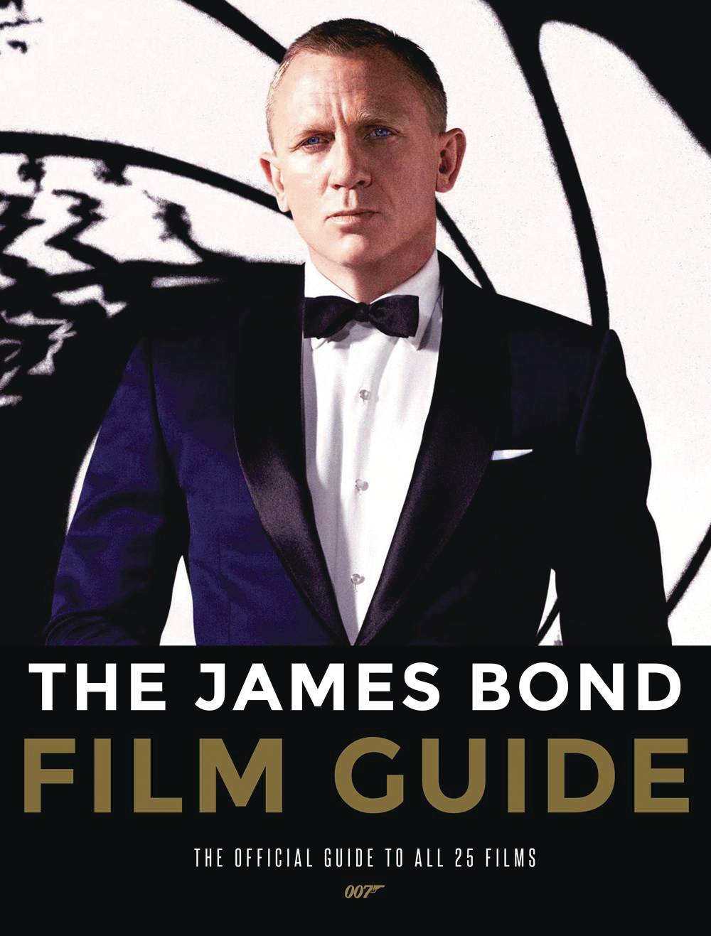 JAMES BOND FILM GUIDE OFF GT ALL 25 007 FILMS HC (RES)