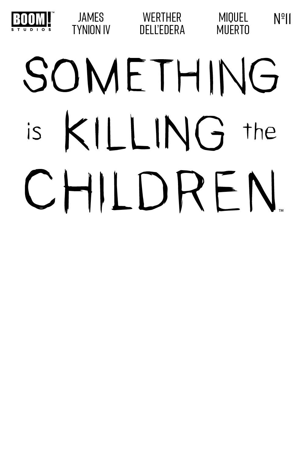 SOMETHING IS KILLING CHILDREN #11 CVR E BLANK SKETCH VAR