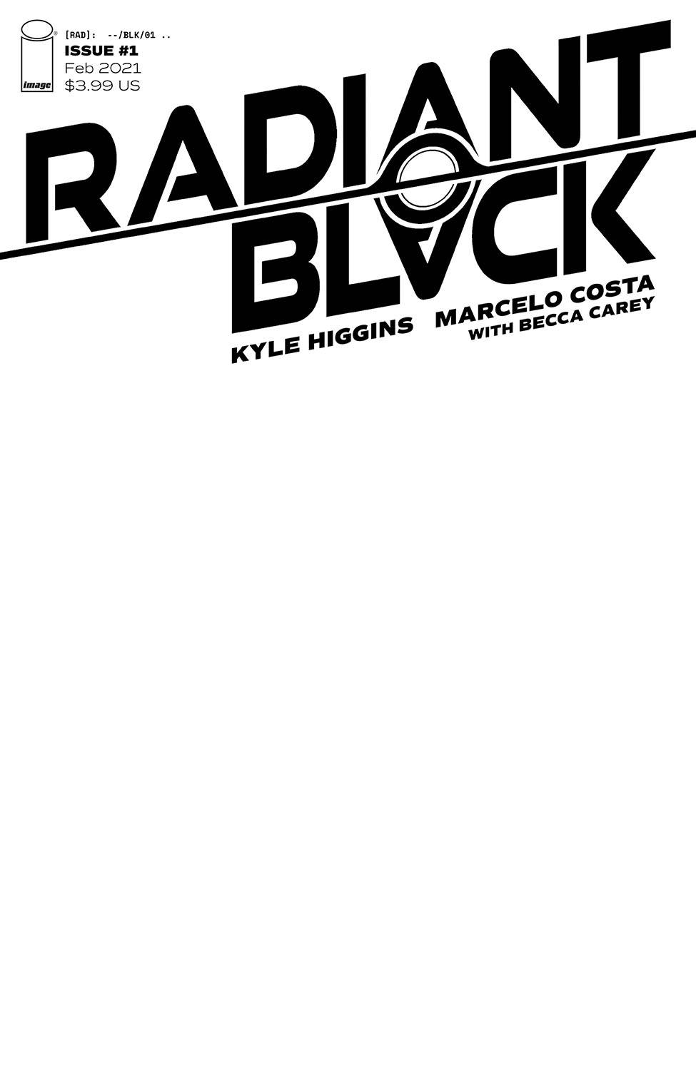 RADIANT BLACK #1 CVR C BLANK CVR