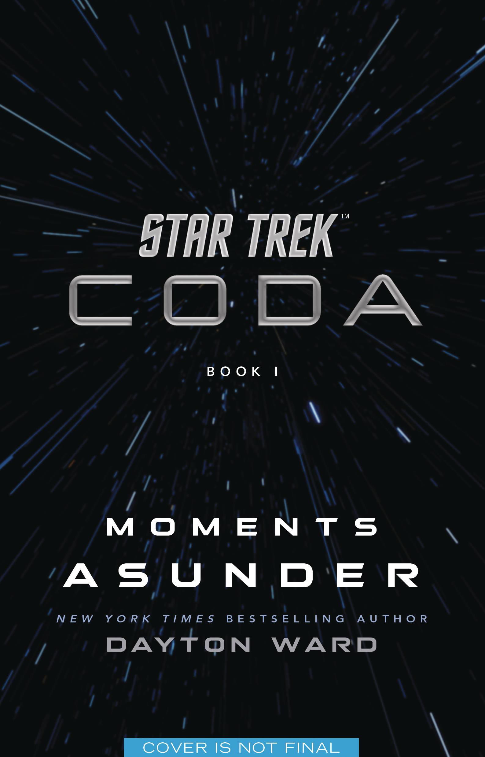 STAR TREK CODA NOVEL BOOK 01 MOMENTS ASUNDER