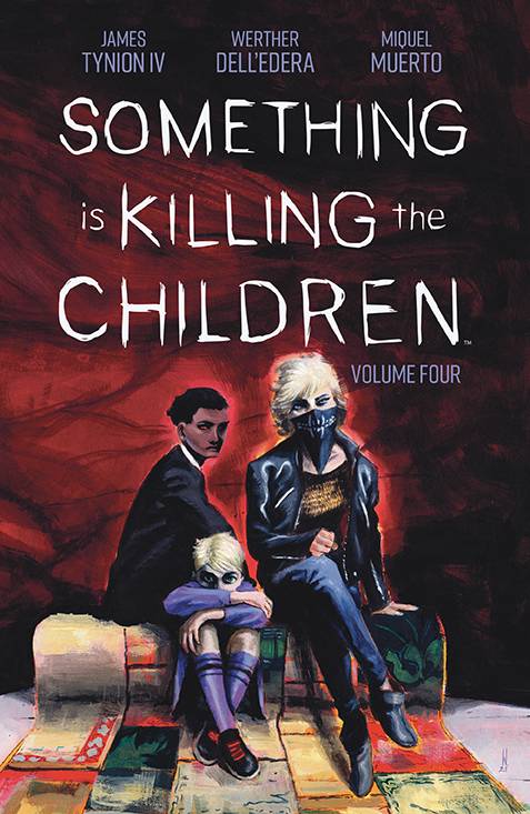 SOMETHING IS KILLING CHILDREN TP VOL 04