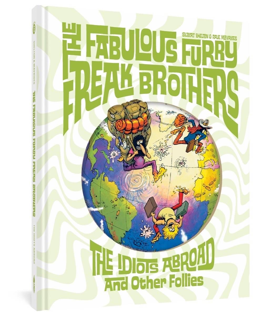 FABULOUS FURRY FREAK BROTHERS IDIOTS ABROAD & OTHER FOLLIES