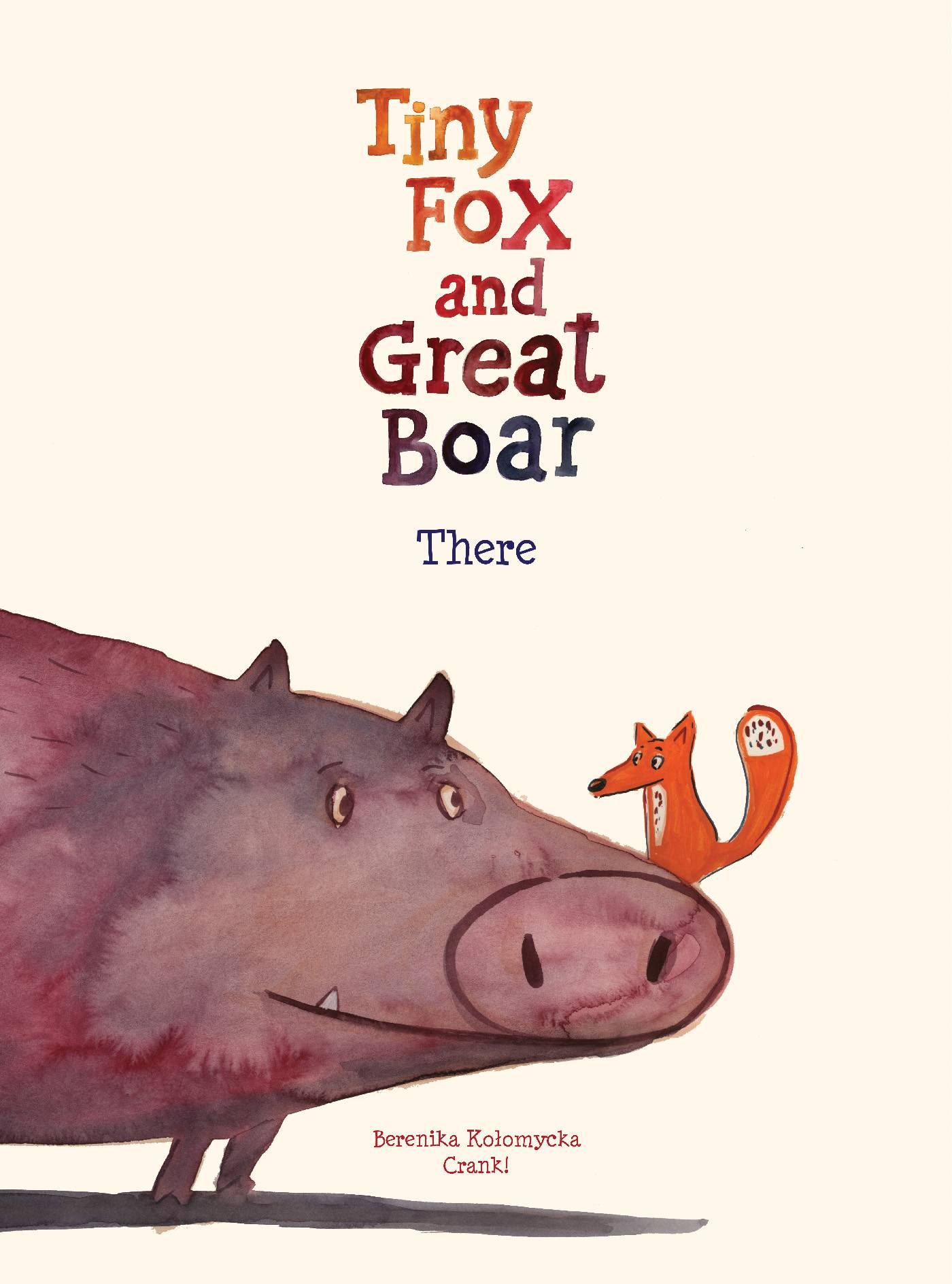 TINY FOX & GREAT BOAR HC BOOK 01 BOOK ONE THERE