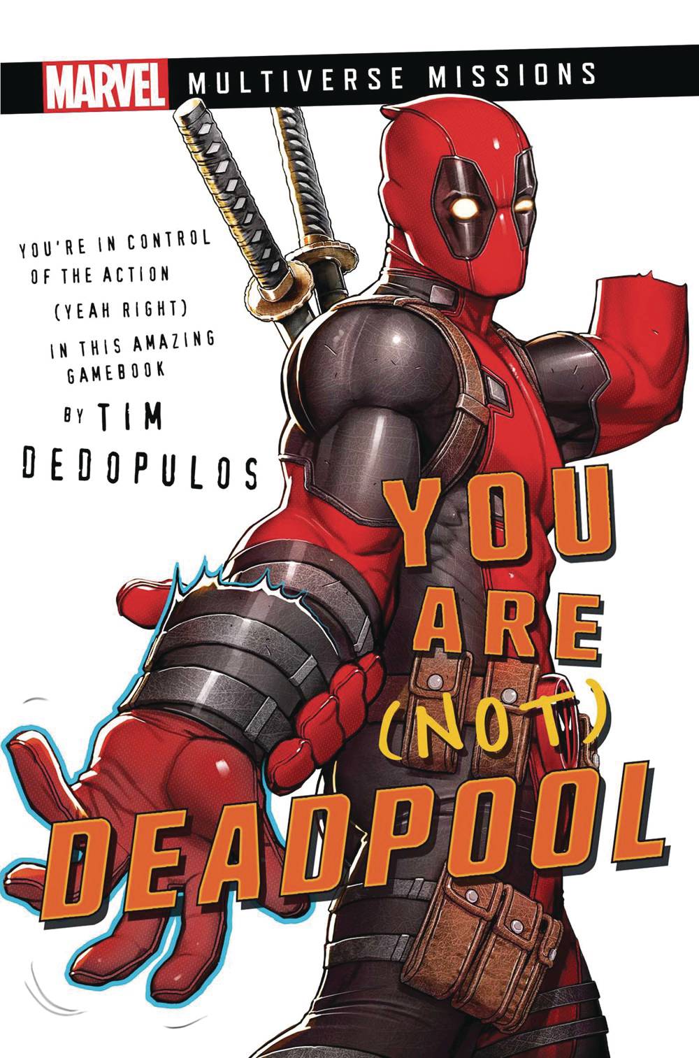 YOU ARE NOT DEADPOOL MARVEL MULTIVERSE MISSIONS ADV SC