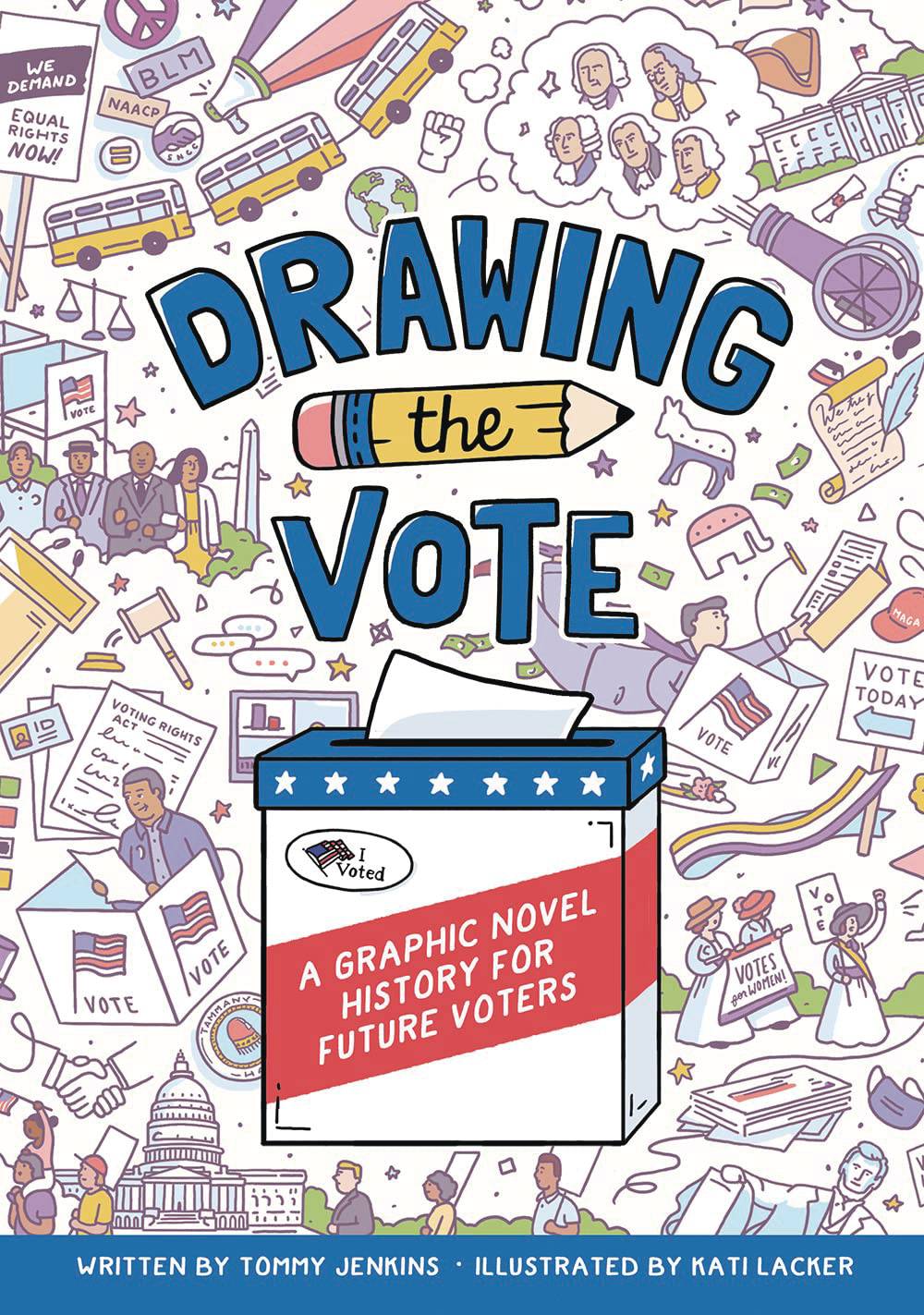 DRAWING THE VOTE ILLUS GUIDE VOTING IN AMERICA GN