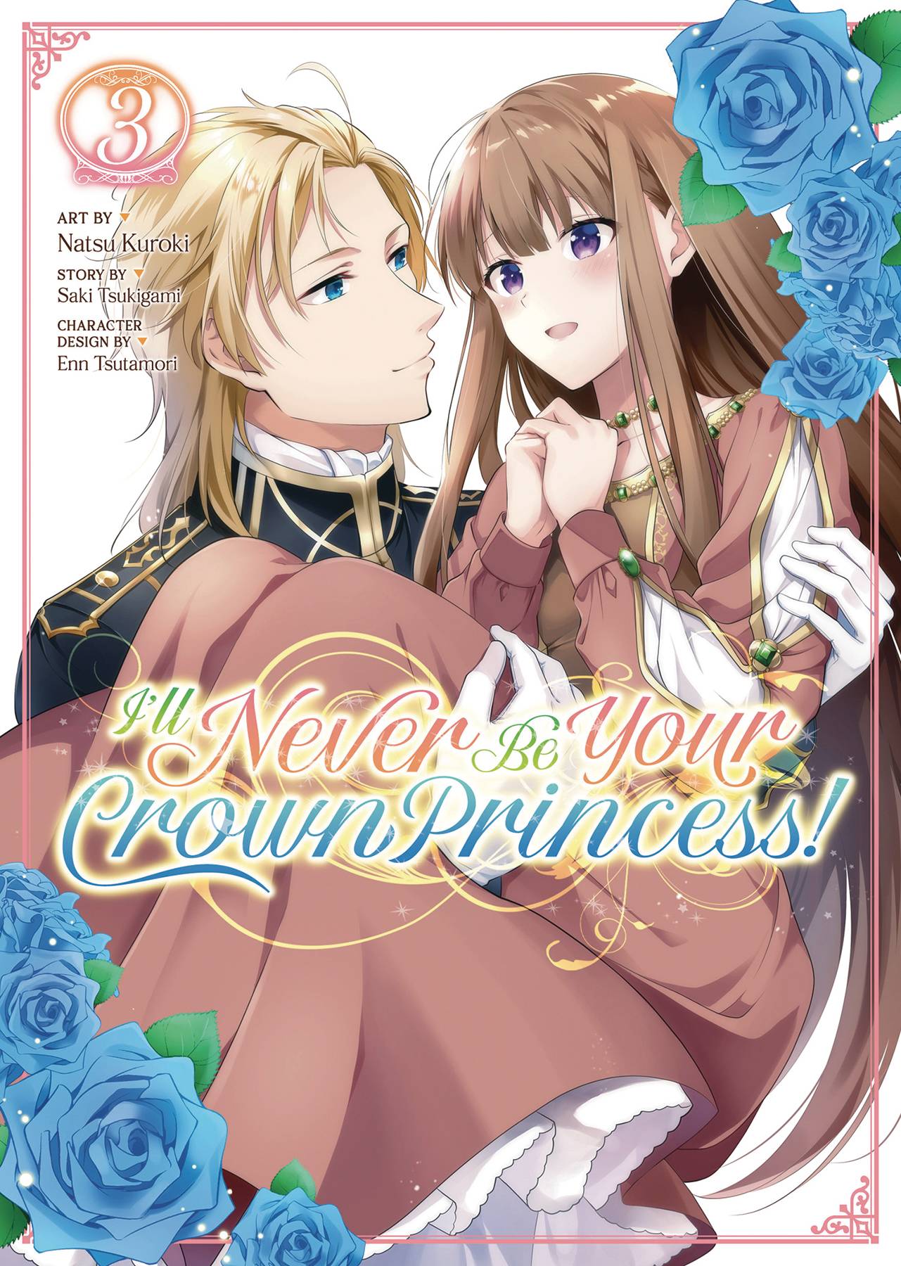 ILL NEVER BE YOUR CROWN PRINCESS GN VOL 03