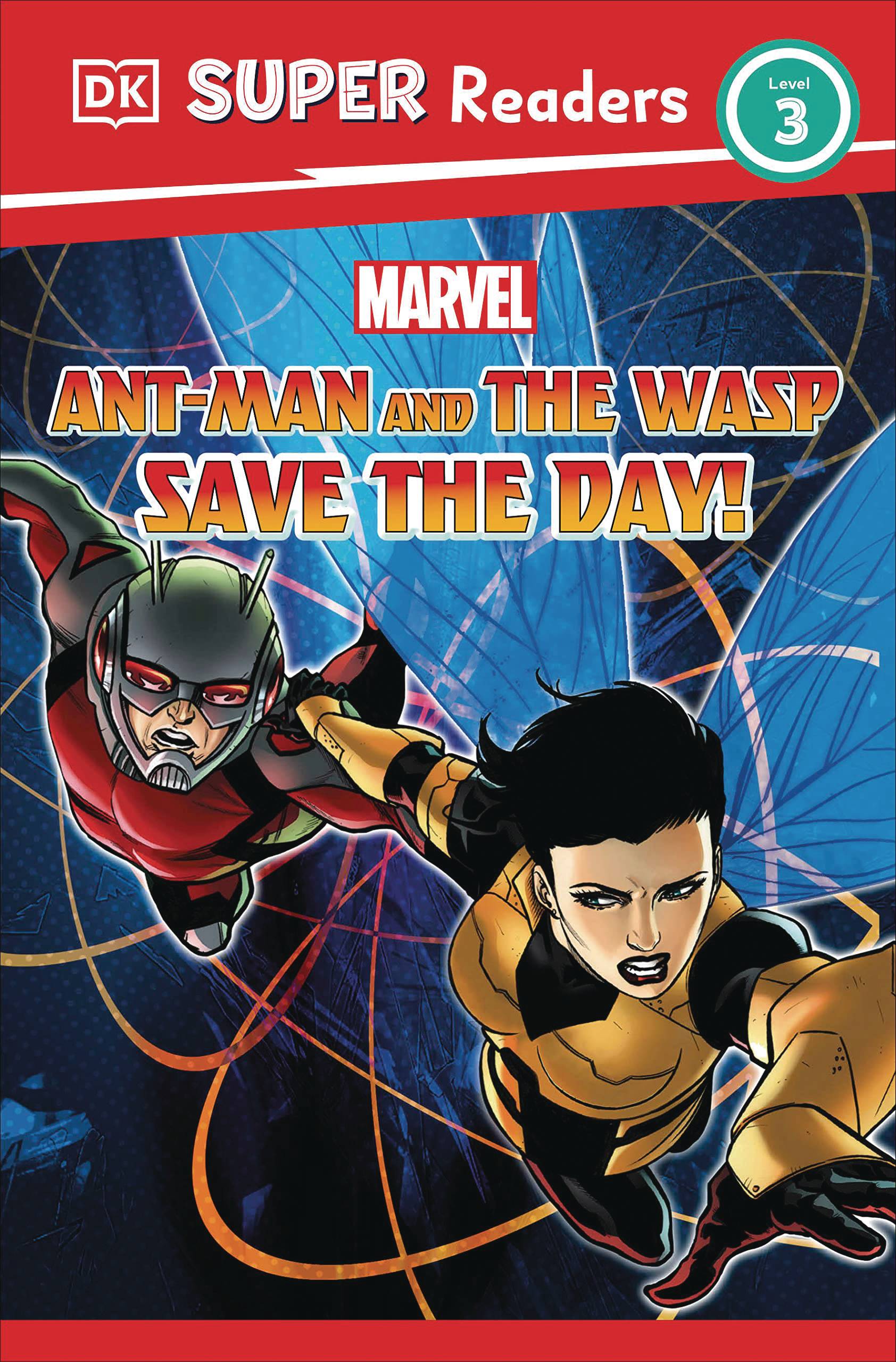 ANT-MAN & WASP SAVE THE DAY LEVEL 3 READER