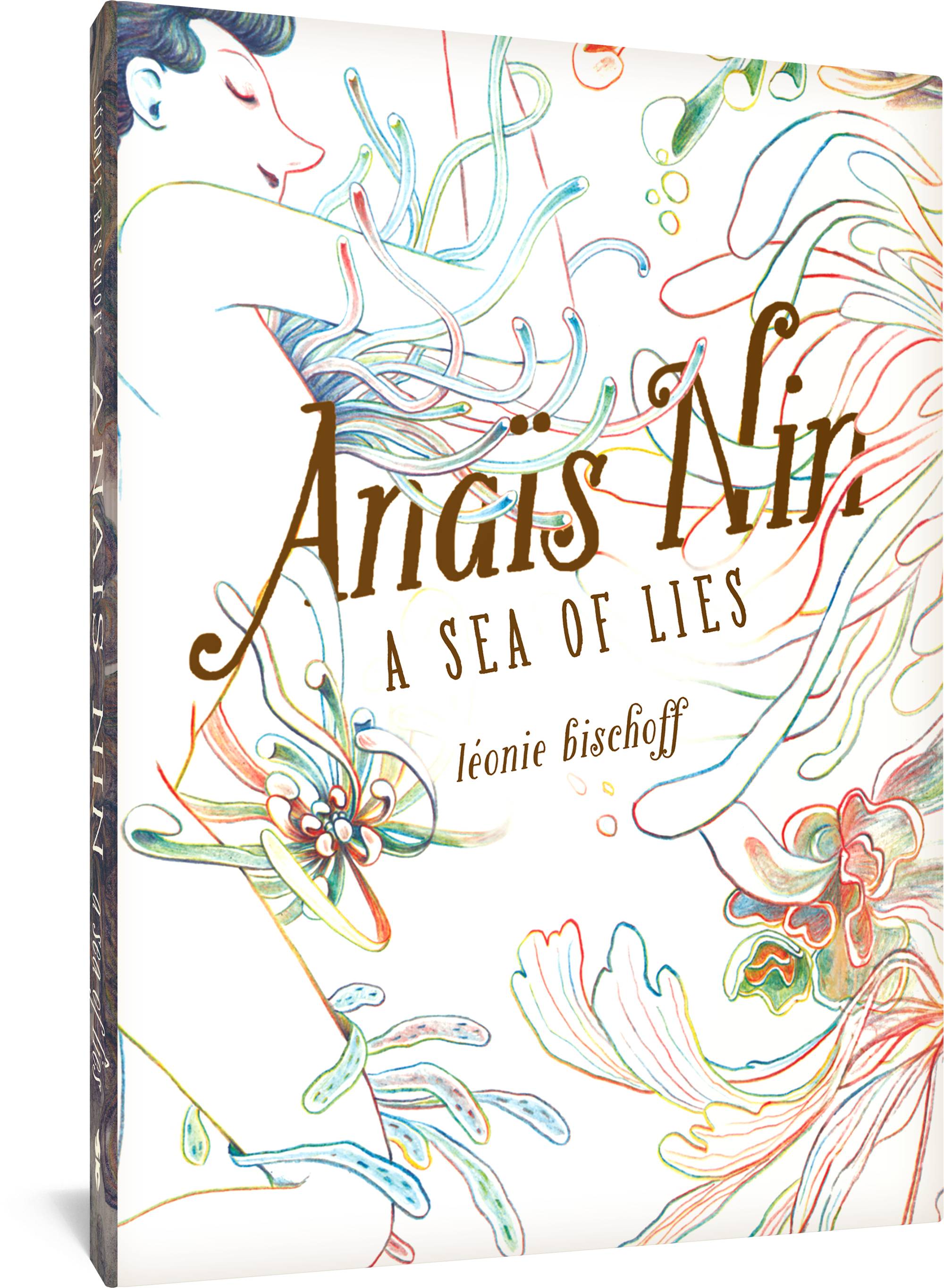 MAR231512 ANAIS NIN A SEA OF LIES HC Previews World