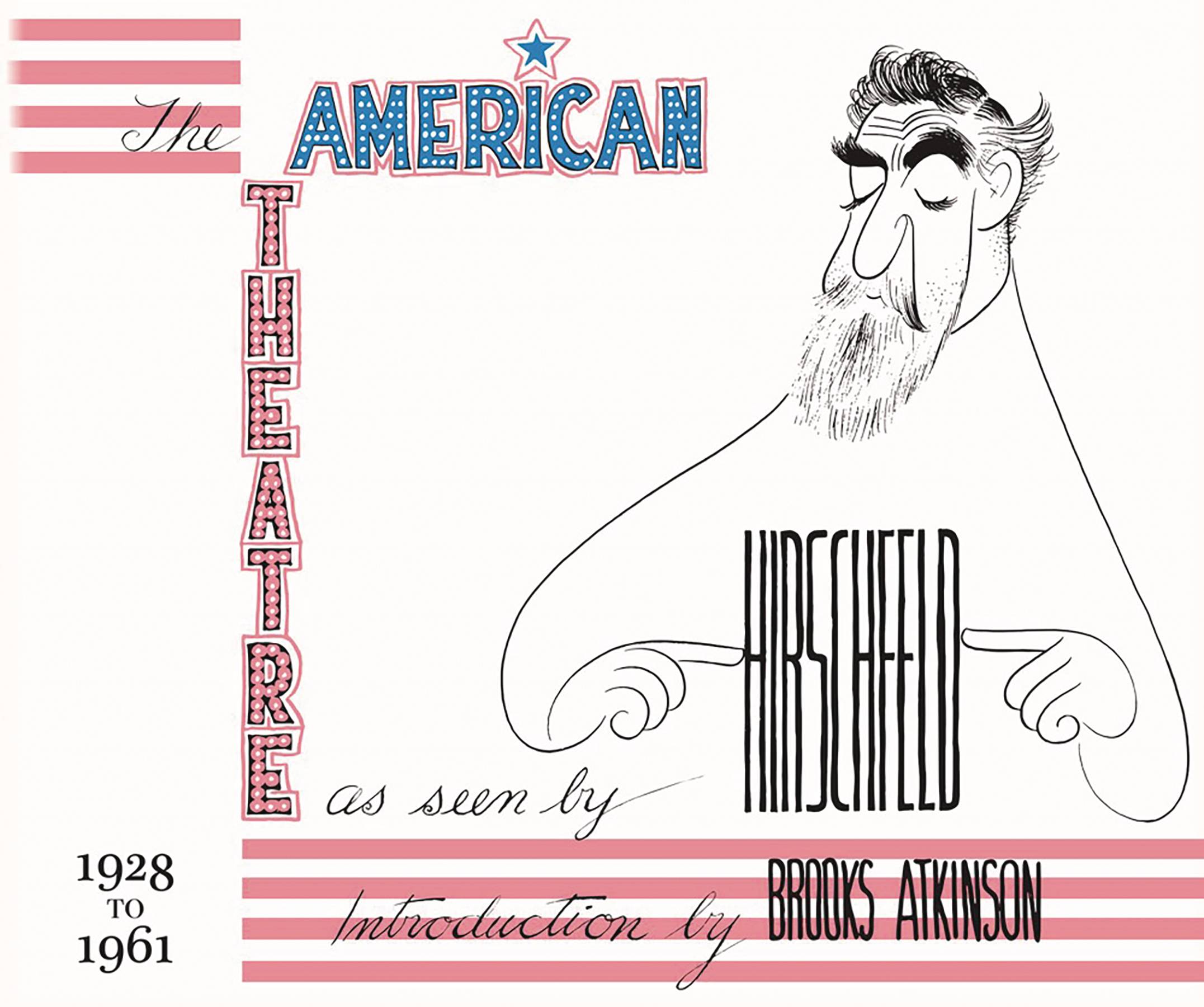 AMERICAN THEATRE AS SEEN BY HIRSCHFELD 1928-1961 HC (RES) (C