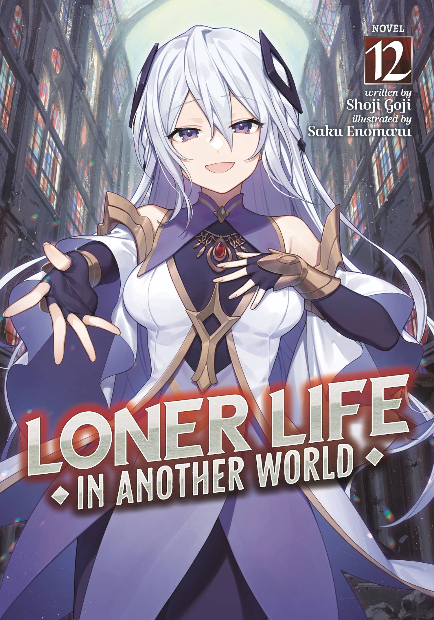 LONER LIFE IN ANOTHER WORLD LIGHT NOVEL SC VOL 12 - PRE ORDER [FOC 10.05]