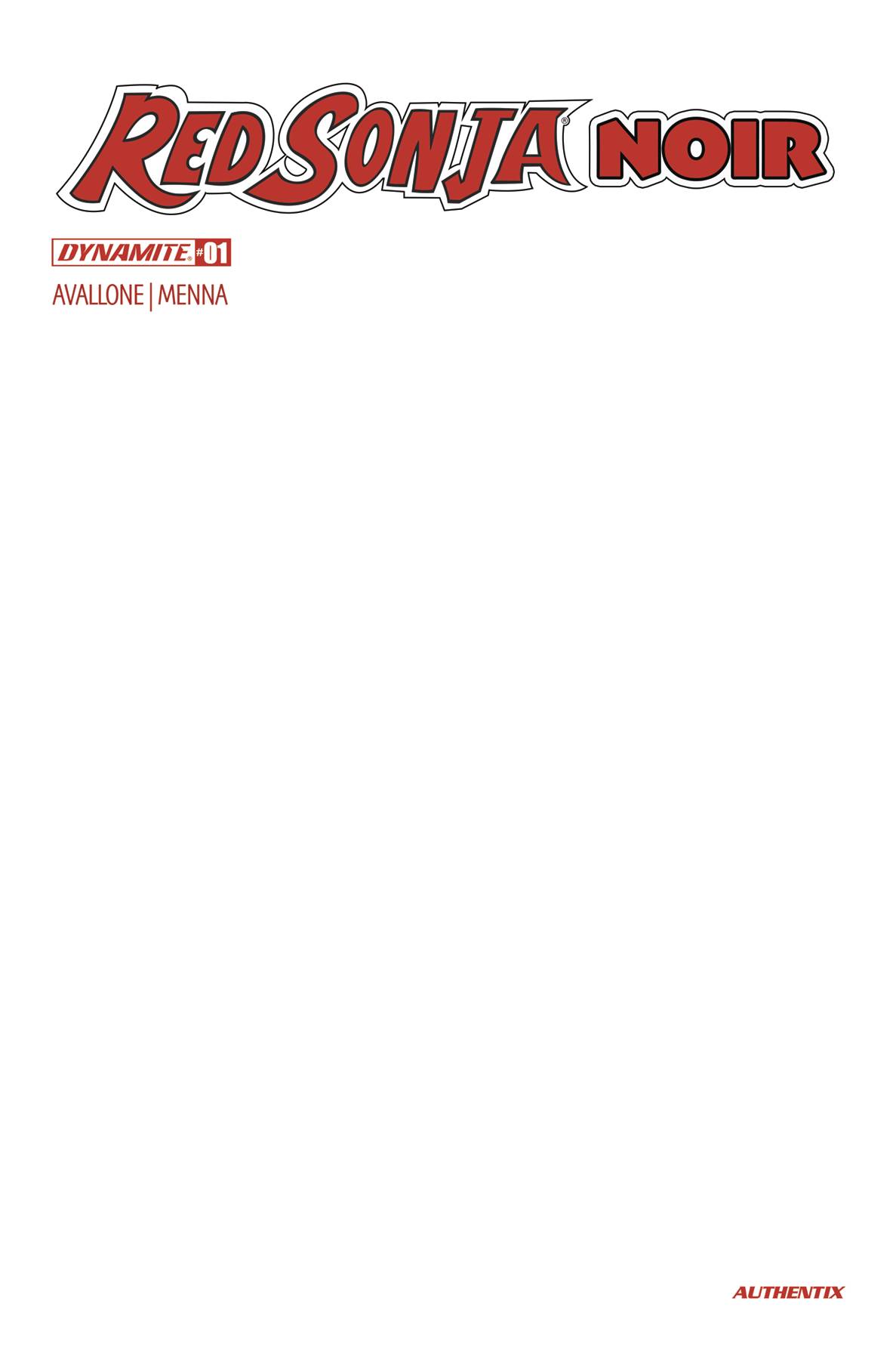 RED SONJA NOIR #1 CVR D BLANK AUTHENTIX - PRE ORDER/ÖN SİPARİŞ [APR25]