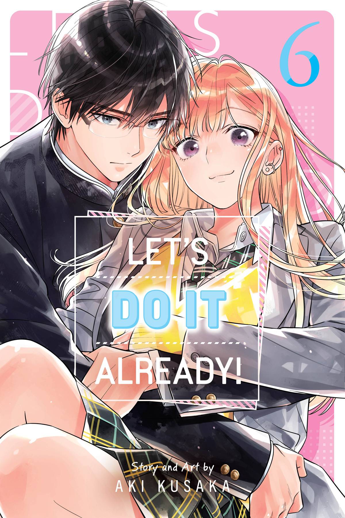 LETS DO IT ALREADY GN VOL 06 - PRE ORDER/ÖN SİPARİŞ [JUL25]