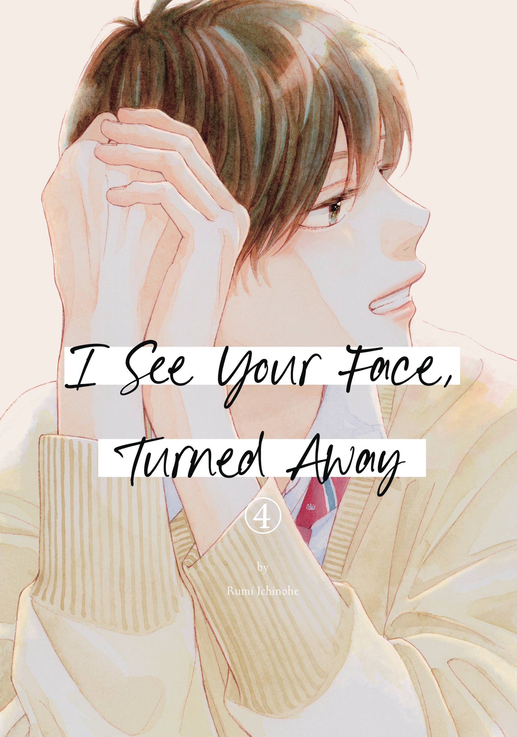 I SEE YOUR FACE TURNED AWAY GN VOL 04 - PRE ORDER/ÖN SİPARİŞ [JUN25]