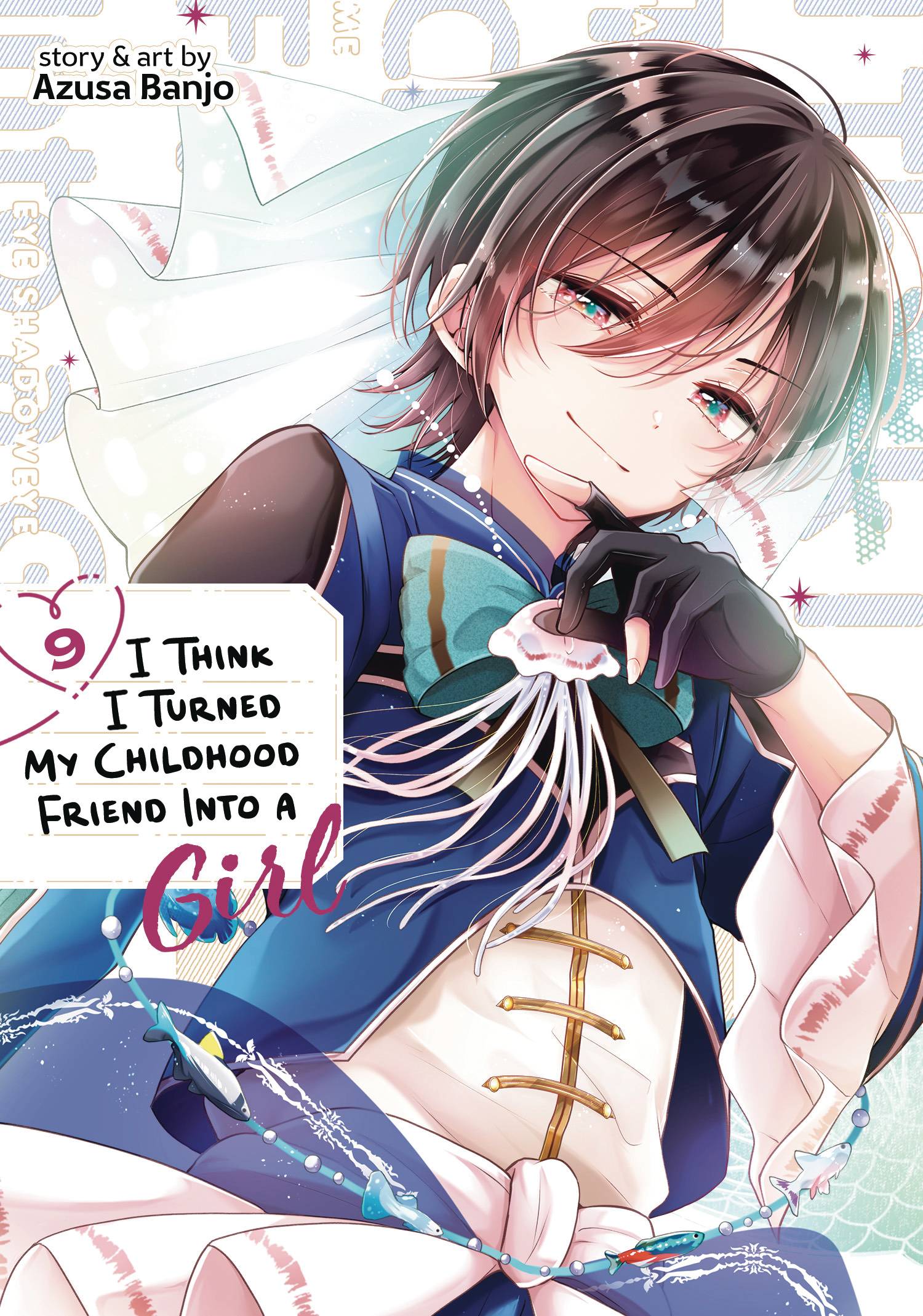 I THINK I TURNED MY FRIEND INTO A GIRL GN VOL 09 - PRE ORDER/ÖN SİPARİŞ [JUN25]