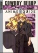 COWBOY BEBOP COMPLETE ANIME GUIDE Thumbnail
