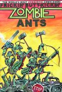 FRICKIN BUTT KICKIN ZOMBIE ANTS GN Thumbnail