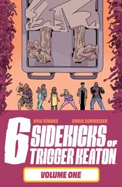 SIX SIDEKICKS OF TRIGGER KEATON TP Thumbnail