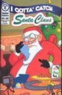I GOTTA CATCH SANTA CLAUS Thumbnail