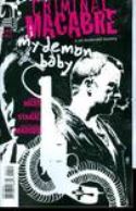 CRIMINAL MACABRE MY DEMON BABY Thumbnail