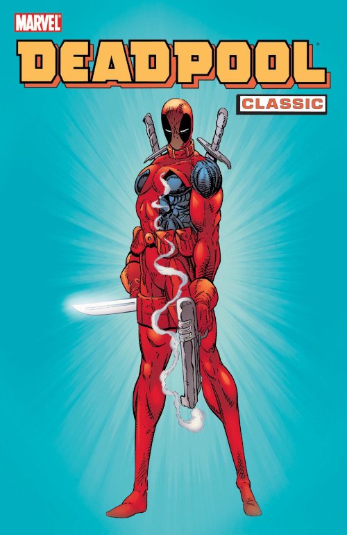 Marvel Comics -- Deadpool Classic Volume 1