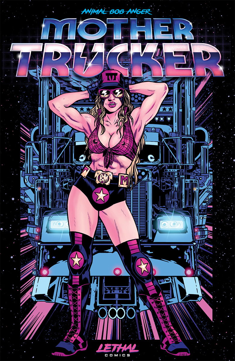 MOTHER TRUCKER from Lethal Comics